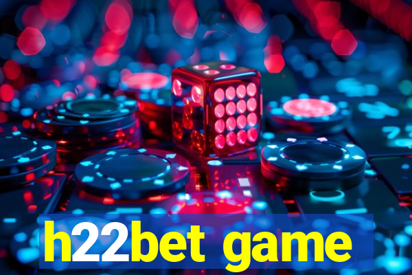 h22bet game